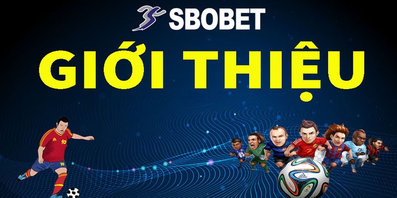 Đôi nét về thiên đường Sbobet W88 hấp dẫn