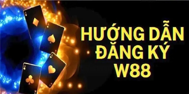 Bước đăng ký W88 thành công nhất