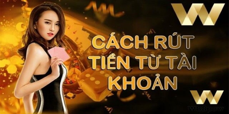 Điều kiện để thực hiện rút tiền thành công là gì?