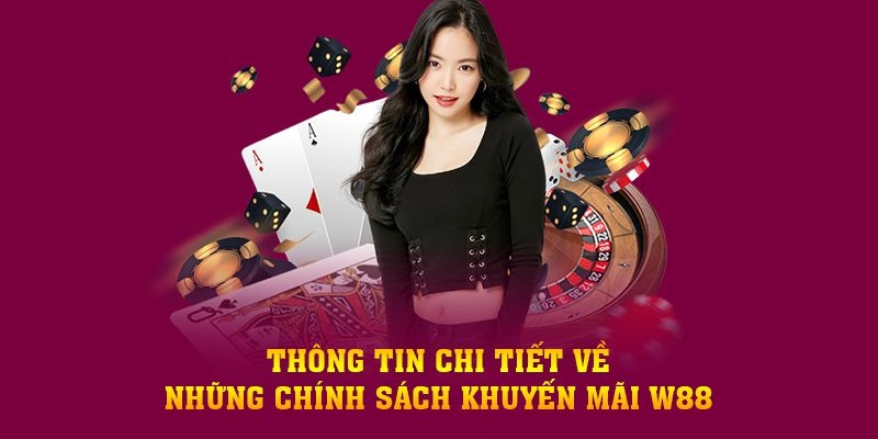 Giải đáp thắc mắc về khuyến mãi W88