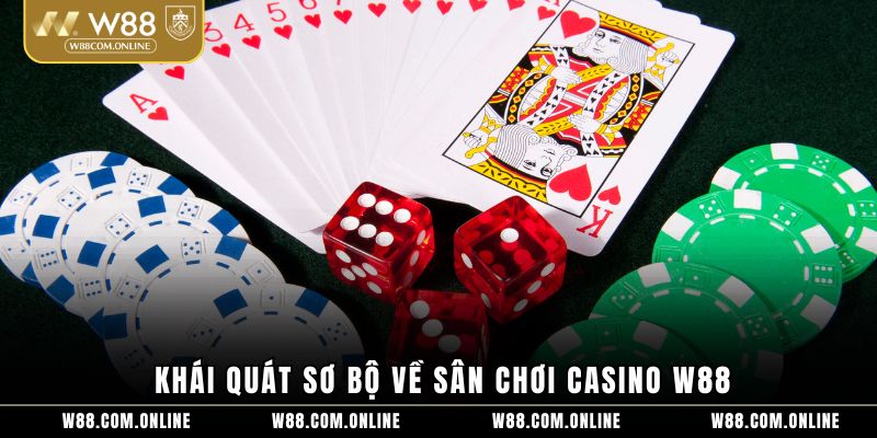 Khái quát sơ bộ về sân chơi casino W88