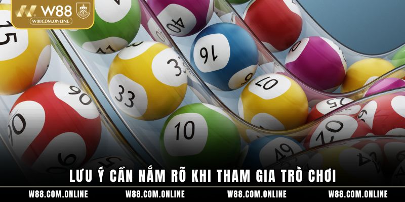 Lưu ý cần nắm rõ khi tham gia trò chơi