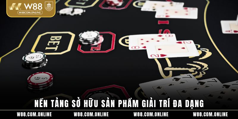 Nền tảng sở hữu sản phẩm giải trí đa dạng