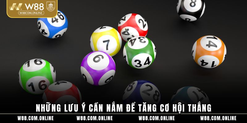 Những lưu ý cần nắm để tăng cơ hội thắng