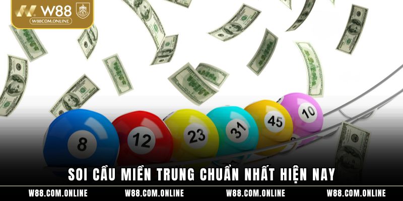 Soi cầu miền Trung chuẩn nhất hiện nay